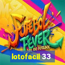 lotofacil 33